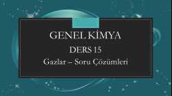Genel Kimya - Ders 15 Gazlar – Soru Çözümleri